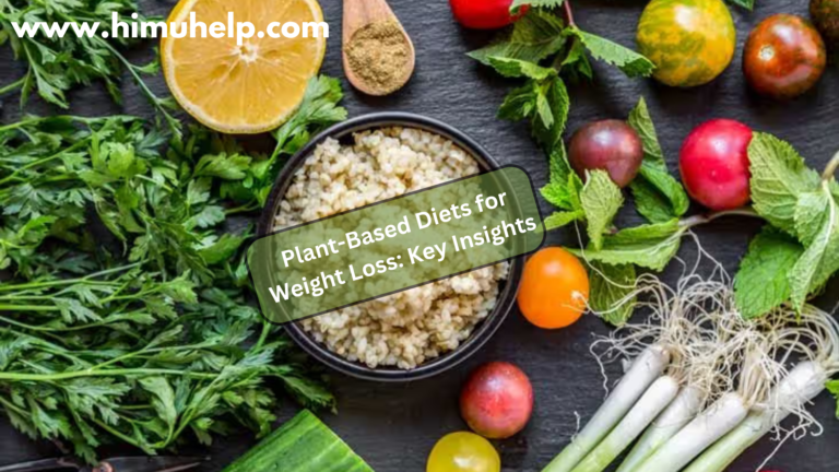 Plant-Based Diets for Weight Loss: Key Insights